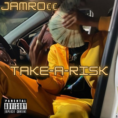 Take-A-Risk (Prod.BeatbyA2x)