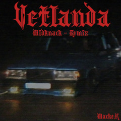 Lösa tjejer från vetlanda - (Macke.K Midsnärt remix)