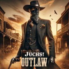 Juchs! - Outlaw (Radio Edit)