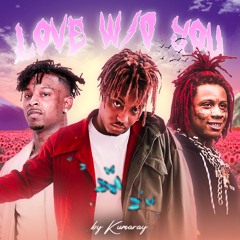 Juice Wrld - Love w/o You ft. 21 Savage & Trippie Redd (by Kumaray) [prod. by I.D]