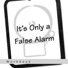 ❤read✔ It's Only a False Alarm: A Cognitive Behavioral Treatment ProgramWorkbook