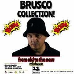 BRUSCO COLLECTION! from old to the new mixtape