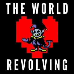 THE WORLD REVOLVING