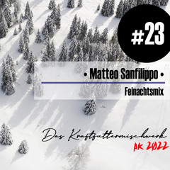2022 #23: Matteo Sanfilippo - Feinachtsmix