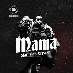 Mama Starkids Version