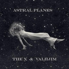 Astral Planes - Luca Ascari & Valhjim