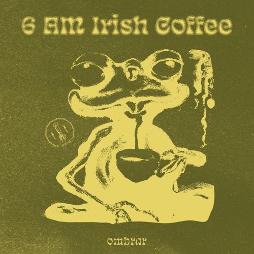6AM Irish Coffee - [Free Download]