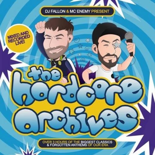 DJ Fallon & MC Enemy - The Hardcore Archives Vol.1
