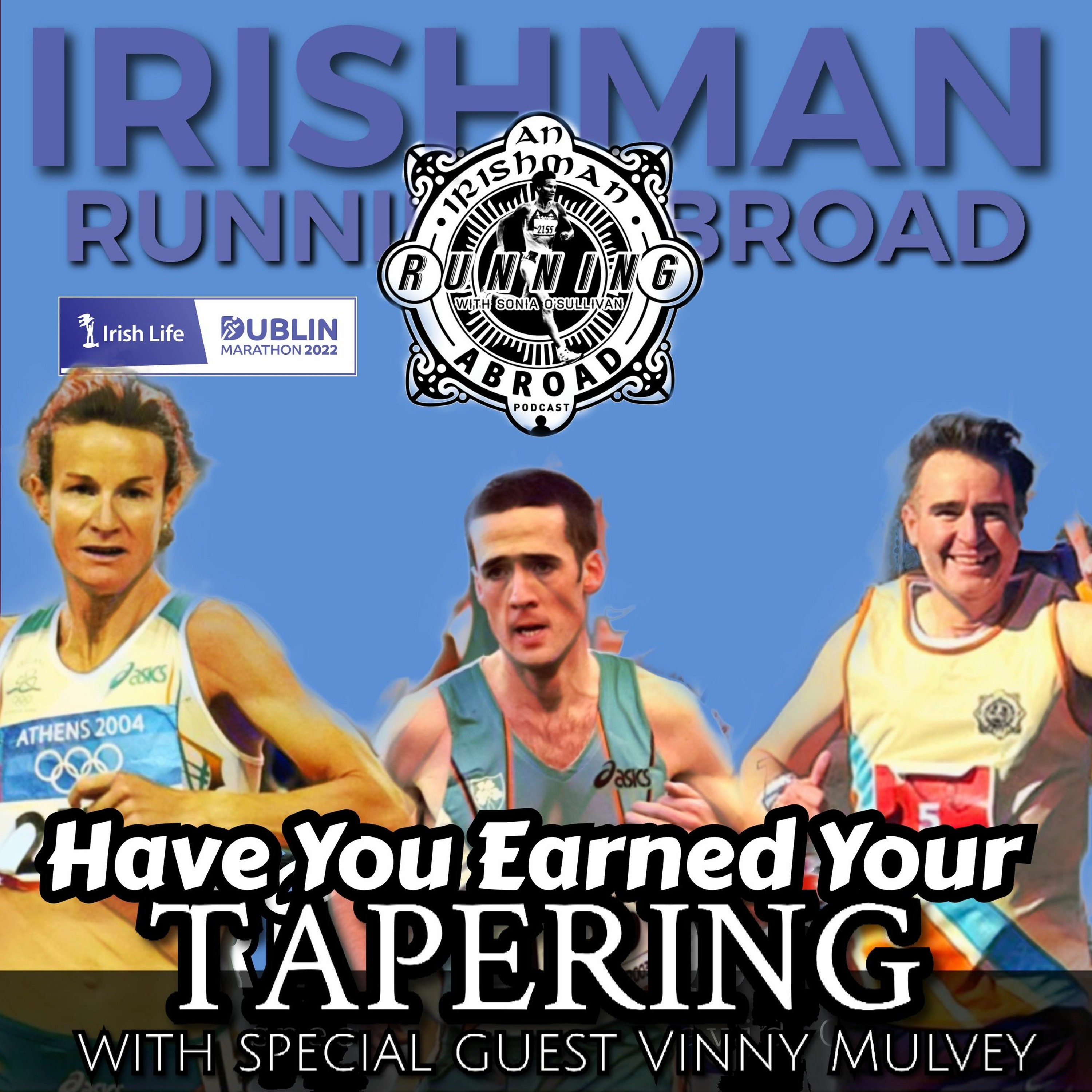 Irishman Running Abroad - Tapering For A Marathon With Special Guest Vinny Mulvey episode artwork