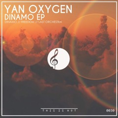 Yan Oxygen - Freedom (Original Mix)
