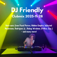 DJ Friendly Clubmix 2025-11-28