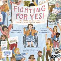 free KINDLE 🗃️ Fighting for Yes!: The Story of Disability Rights Activist Judith Heu