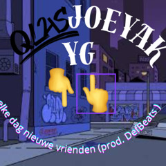 YG ft Qlas & JoeyAK - elke dag nieuwe vrienden (prod. DefBeats )