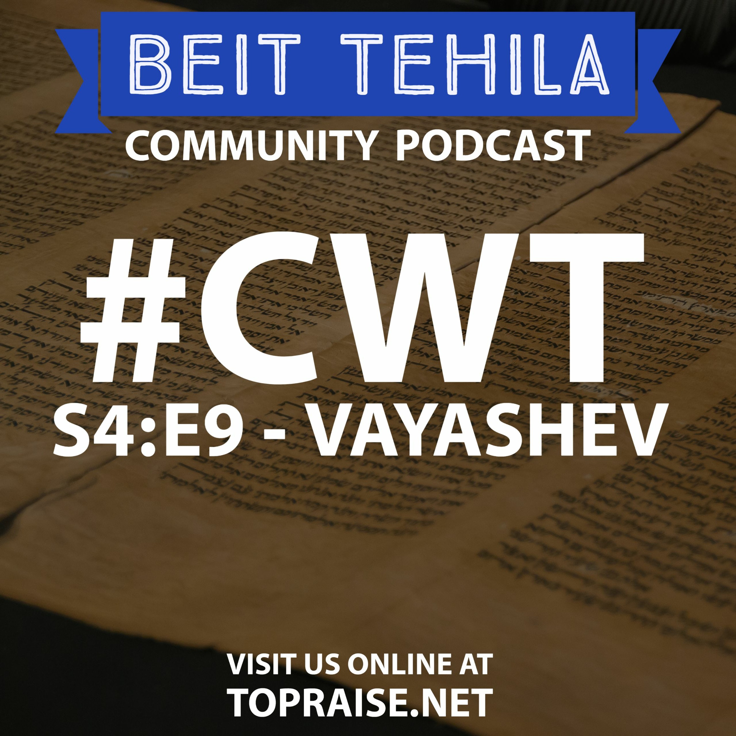 CWT - S4:E9 - Torah Portion: Vayashev - Pastor Nick Plummer and Ryan Cabrera episode artwork