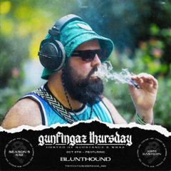 BluntHound - Gunfingaz Thursday