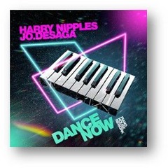PREMIERE Preview Harry Nipples & jo.desaga - Dance Now (Piano House Rework Snippet)