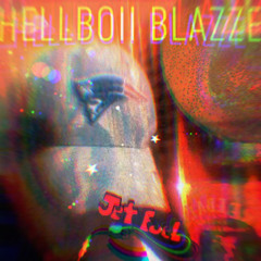 HellBoii Blazze - Jet Fuel