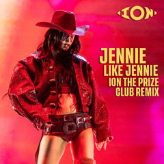 Like Jennie (Ion The Prize Miami Bass Remix)