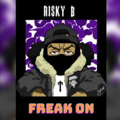 Risky B - Freak on