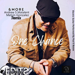&More One Chance Andrew S Matalent & Melvin Gonzalez Remix 2024