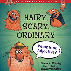 [GET] KINDLE 💘 Hairy, Scary, Ordinary, 20th Anniversary Edition: What Is an Adjectiv