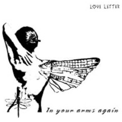 Love Letter - Goodbye Goodbye
