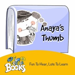 Short story for kids - Anaya's Thumb