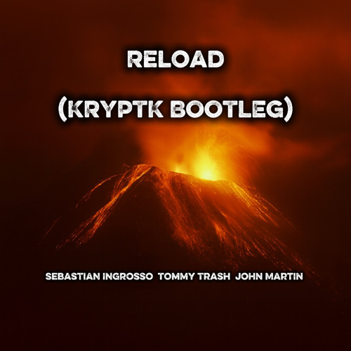 RELOAD BOOTLEG
