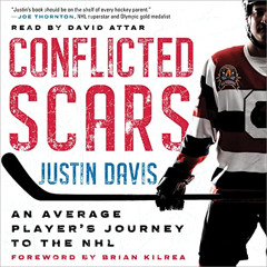 View PDF 📕 Conflicted Scars: An Average Player’s Journey to the NHL by  Justin Davis
