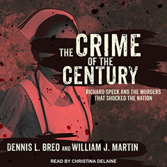 VIEW EBOOK 📙 The Crime of the Century: Richard Speck and the Murders That Shocked a