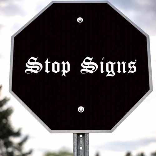 STOP SIGNS (PROD. DEEMARC)