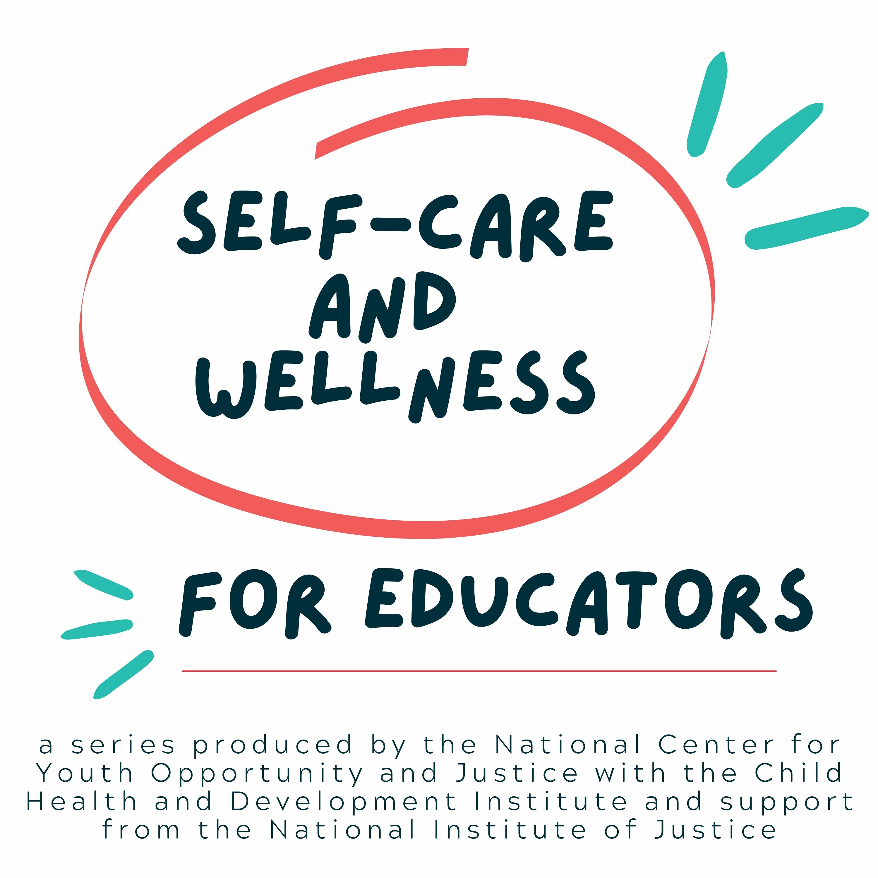 Self-Care and Wellness for Educators episode artwork