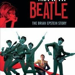 READ The Fifth Beatle: The Brian Epstein Story Vivek J. Tiwary  eBook Online