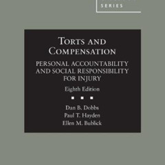 [VIEW] KINDLE 📦 Torts and Compensation, Personal Accountability and Social Responsib