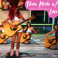 From Pride w/ Love - SAGE's Pride 2025 Setlist