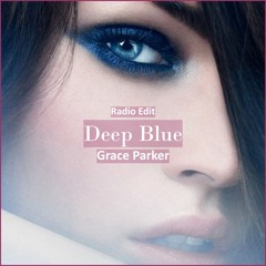Grace Parker - Deep Blue [ Lounge Music]