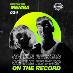 MEMBA - On The Record #024