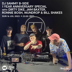 DJ Sammy B-Side with Dirty Dike, Jam Baxter, Ronnie Bosh, Wundrop & Bill Shakes - 16 July 2023