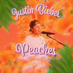 Peaches - Justin Bieber - Candymix