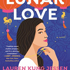 [Access] PDF 💔 Lunar Love by  Lauren Kung Jessen PDF EBOOK EPUB KINDLE