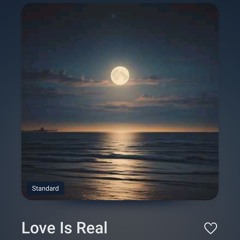 Love Is Real