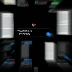 toxic punk freestyle