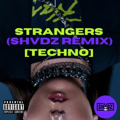 Kenya Grace - Strangers (SHVDZ Remix)