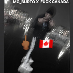 LIL CANADA DISS X MG_BURTO [FUCK CANADA] #TTN