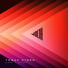 Tomas Otero - Can't Stop