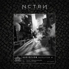 NCTRN09 - AUDIOFLOW Ravolution EP