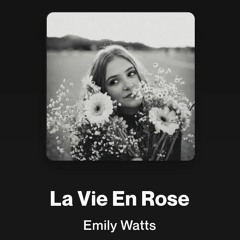 Emily Watts – La Vie En Rose