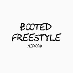 Aidoo x Booted Freestyle