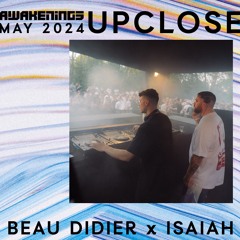 Beau Didier & Isaiah - Awakenings Upclose 2024