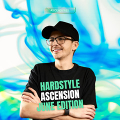 Hardstyle Ascension - June 25